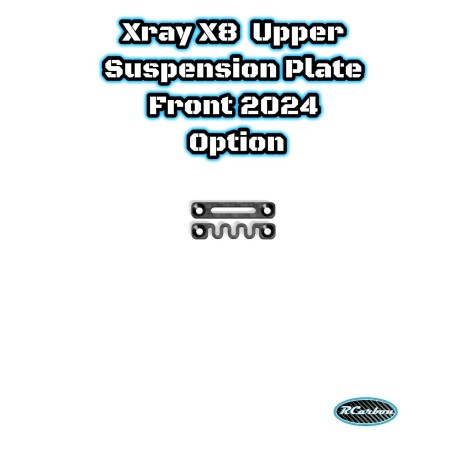 Xray X8 Upper Suspension Plate Front 2024 Option