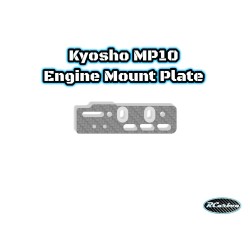 Kyosho MP10 Engine Mount Plate