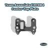 Team Associated RC8B4 Center Top Plate